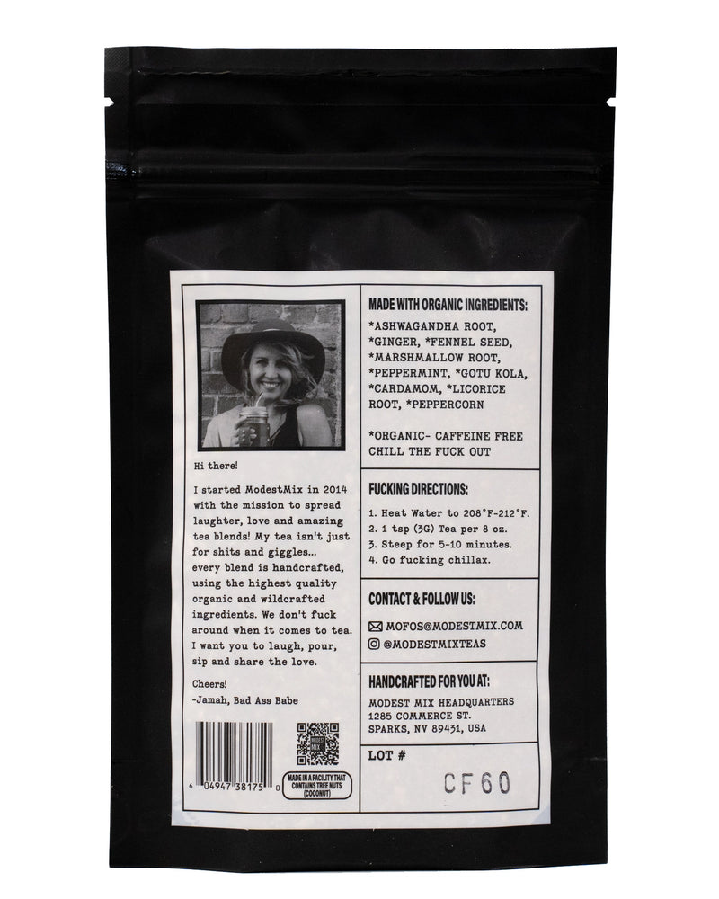 Chill The Fuck Out Herbal Loose Leaf Tea