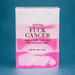 Soap For Fuck Cancer