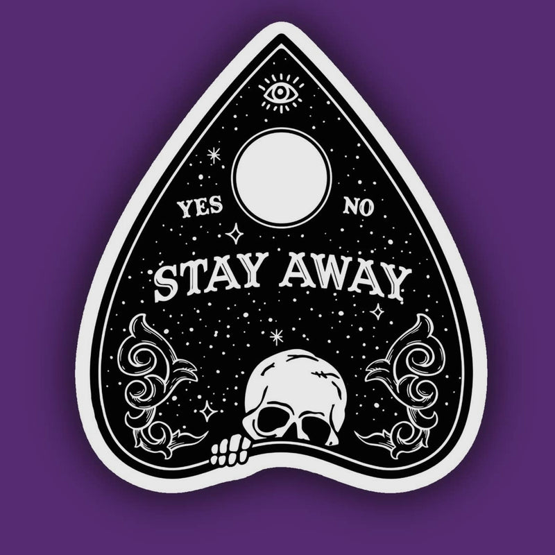 Stay Away Skeleton Planchette Sticker