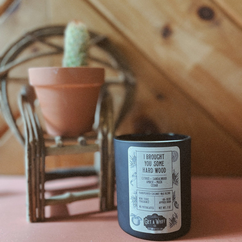 Add a little wood to your life with this I Brought You Some Hard Wood /Coconut Candle