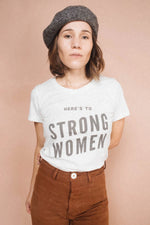 Here’s to Strong Women