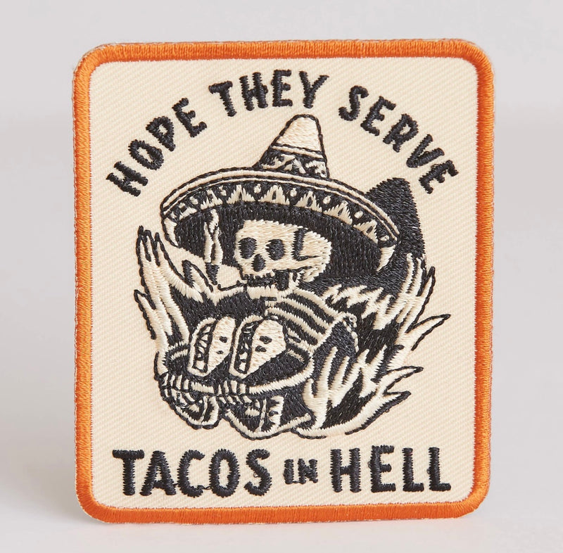 Hope they Serve Tacos in Hell Patch